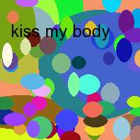 kiss my body